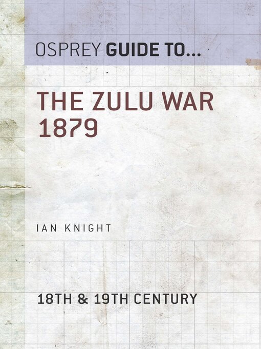 Title details for The Zulu War 1879 by Ian Knight - Available
